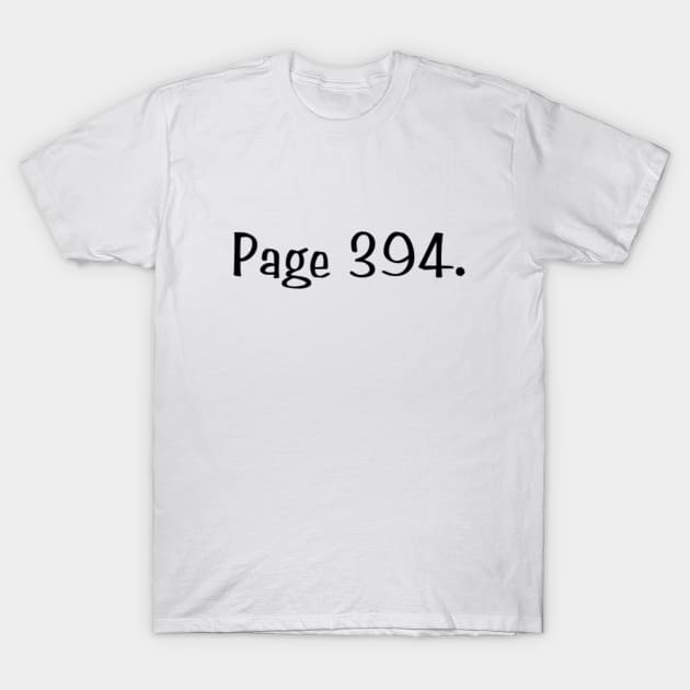 Page 394 T-Shirt by Sarah Creations